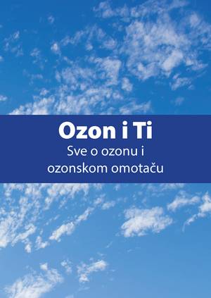 Ozon i ti – Sve o ozonu i ozonskom omotaču